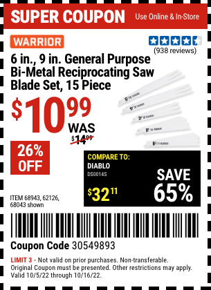 Buy the WARRIOR 6 in. 9 in. General Purpose Bi-Metal Reciprocating Saw Blade 15 Pk. (Item 68043/68943/62126) for $10.99, valid through 10/16/2022.