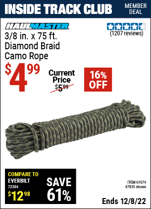 Inside Track Club members can buy the HAUL-MASTER 3/8 in. x 75 ft. Camouflage Polypropylene Rope (Item 47835/61674) for $4.99, valid through 12/8/2022.