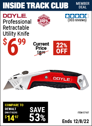 Inside Track Club members can buy the DOYLE Professional Retractable Utility Knife (Item 57107) for $6.99, valid through 12/8/2022.