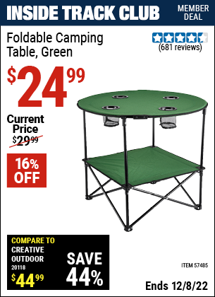 Inside Track Club members can buy the Foldable Camping Table (Item 57485) for $24.99, valid through 12/8/2022.