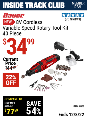 Inside Track Club members can buy the BAUER 8V Cordless Variable Speed Rotary Tool Kit (Item 58162) for $34.99, valid through 12/8/2022.