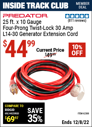 Inside Track Club members can buy the PREDATOR 25 ft. x 10 Gauge Generator Duty Twist Lock Extension Cord (Item 62308) for $44.99, valid through 12/8/2022.