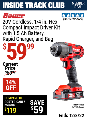 Inside Track Club members can buy the BAUER 20V Hypermax Lithium 1/4 In. Hex Compact Impact Driver Kit (Item 63528/63528) for $59.99, valid through 12/8/2022.
