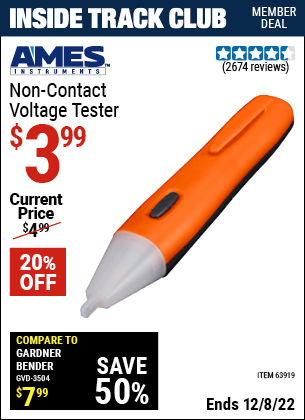 Inside Track Club members can buy the AMES Non-Contact Voltage Tester (Item 63919) for $3.99, valid through 12/8/2022.