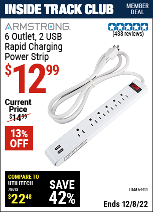 Inside Track Club members can buy the ARMSTRONG 6 Outlet 2 USB Rapid Charging Power Strip (Item 64411) for $12.99, valid through 12/8/2022.