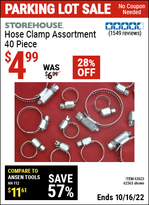 Buy the STOREHOUSE Hose Clamp Assortment 40 Pc. (Item 62363/63623) for $4.99, valid through 10/16/2022.