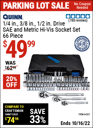 Buy the QUINN 66 Pc 1/4 in. 3/8 in. 1/2 in. Drive SAE & Metric Hi-Vis Socket Set (Item 64267) for $49.99, valid through 10/16/2022.