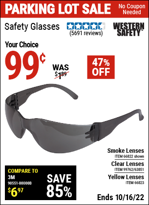 Buy the WESTERN SAFETY Safety Glasses with Smoke Lenses (Item 66822/66823/99762/63851) for $0.99, valid through 10/16/2022.