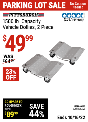 Buy the PITTSBURGH AUTOMOTIVE 1500 lb. Capacity Vehicle Dollies 2 Pc (Item 67338/60343) for $49.99, valid through 10/16/2022.