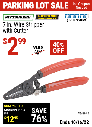 Buy the PITTSBURGH 7 in. Wire Stripper with Cutter (Item 98410/61586) for $2.99, valid through 10/16/2022.