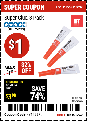 Buy the HFT 3 Piece Super Glue (Item 42367/30986) for $1, valid through 10/30/2022.