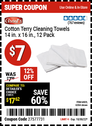Buy the GRANT'S Cotton Terry Cleaning Towel 14 in. x 16 in. 12 Pk. (Item 63364/64829) for $7, valid through 10/30/2022.