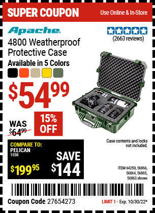 Buy the APACHE 4800 Weatherproof Protective Case (Item 56863/56864/56865/56866/64250 ) for $54.99, valid through 10/30/2022.