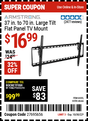 Buy the ARMSTRONG Large Tilt Flat Panel TV Mount (Item 64356/64355) for $16.99, valid through 10/30/2022.