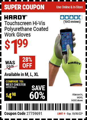 Buy the HARDY Touchscreen Hi-Vis Polyurethane Coated Work Gloves Large (Item 64242/64243/64474 ) for $1.99, valid through 10/30/2022.