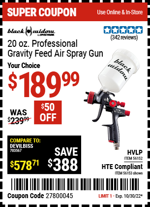 Buy the BLACK WIDOW 20 Oz. Professional HVLP Gravity Feed Air Spray Gun (Item 56152/56153) for $189.99, valid through 10/30/2022.