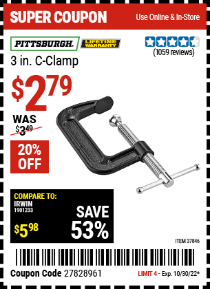 Buy the PITTSBURGH 3 in. Industrial C-Clamp (Item 37846) for $2.79, valid through 10/30/2022.