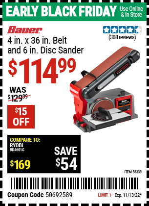 Buy the BAUER 4 In. X 36 In. Belt And 6 In. Disc Sander (Item 58339) for $114.99, valid through 11/13/2022.