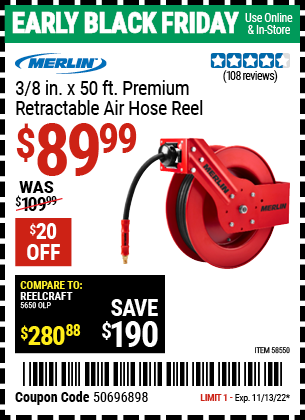 Buy the MERLIN 3/8 in. x 50 ft. Premium Retractable Air Hose Reel (Item 58550) for $89.99, valid through 11/13/2022.