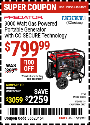 Buy the PREDATOR 9000 Watt Gas Powered Portable Generator with CO SECURE Technology (Item 59206/59134) for $799.99, valid through 10/23/2022.