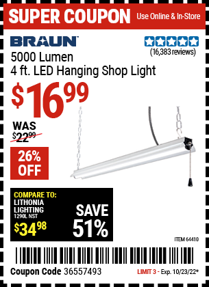 Buy the BRAUN 4 Ft. LED Hanging Shop Light (Item 64410) for $16.99, valid through 10/23/2022.