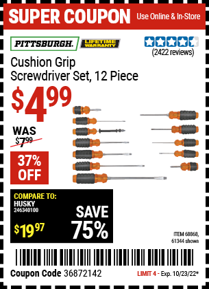 Buy the PITTSBURGH Cushion Grip Screwdriver Set 12 Pc. (Item 61344/68868) for $4.99, valid through 10/23/2022.