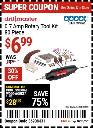 Buy the DRILL MASTER Rotary Tool Kit 80 Pc. (Item 63235/63292) for $6.99, valid through 10/23/2022.