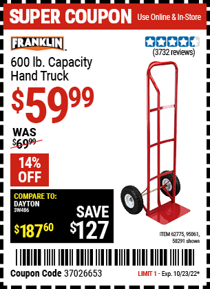 Buy the FRANKLIN 600 lb. Capacity Hand Truck (Item 58291/62775/95061) for $59.99, valid through 10/23/2022.