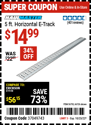 Buy the HAUL-MASTER 5 ft. Horizontal E-Track (Item 66726/56755) for $14.99, valid through 10/23/2022.