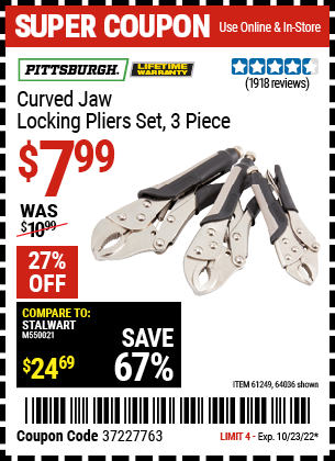 Buy the PITTSBURGH 3 Pc Curved Jaw Locking Pliers Set (Item 64036/61249) for $7.99, valid through 10/23/2022.