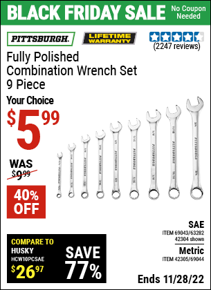 Buy the PITTSBURGH Fully Polished SAE Combination Wrench Set 9 Pc. (Item 42304/69043/63282/42305/69044) for $5.99, valid through 11/28/2022.