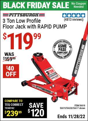 Buy the PITTSBURGH AUTOMOTIVE 3 Ton Low Profile Steel Heavy Duty Floor Jack With Rapid Pump (Item 56617/56618/56619/56620) for $119.99, valid through 11/28/2022.