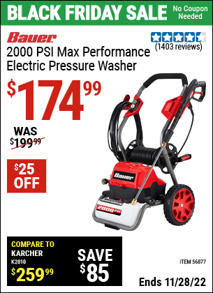 Buy the BAUER 2000 PSI Max Performance Electric Pressure Washer (Item 56877) for $174.99, valid through 11/28/2022.