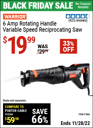 Buy the WARRIOR 6 Amp Rotating Handle Variable Speed Reciprocating Saw (Item 57806) for $19.99, valid through 11/28/2022.