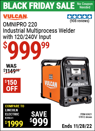Buy the VULCAN OmniPro 220 Industrial Multiprocess Welder With 120/240 Volt Input (Item 57812/63621) for $999.99, valid through 11/28/2022.