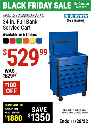 Buy the U.S. GENERAL 34 in. Full Bank Service Cart (Item 58072/57517/58071/58073/58743/58744) for $529.99, valid through 11/28/2022.