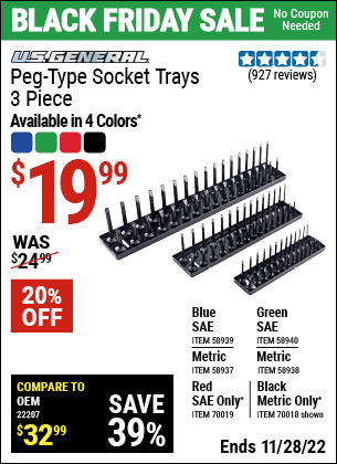 Buy the U.S. GENERAL Peg-Type SAE Socket Tray (Item 58939/58937/58938/58940/70018/70019) for $19.99, valid through 11/28/2022.
