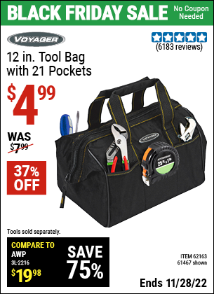 Buy the VOYAGER 12 in. Tool Bag with 21 Pockets (Item 61467/62163) for $4.99, valid through 11/28/2022.