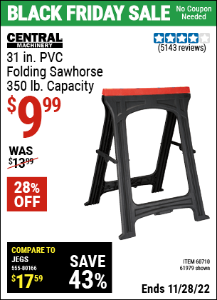 Buy the CENTRAL MACHINERY Foldable Sawhorse (Item 61979/60710) for $9.99, valid through 11/28/2022.