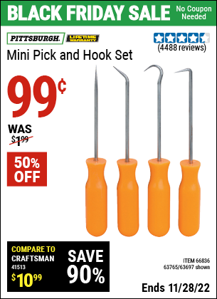Buy the PITTSBURGH Mini Pick and Hook Set (Item 63697/66836/63765) for $0.99, valid through 11/28/2022.