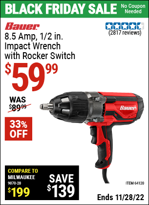 Buy the BAUER 1/2 In. Heavy Duty Extreme Torque Impact Wrench (Item 64120) for $59.99, valid through 11/28/2022.