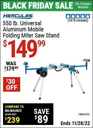 Buy the HERCULES Professional Rolling Miter Saw Stand (Item 64751) for $149.99, valid through 11/28/2022.