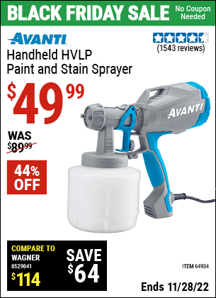 Buy the AVANTI Handheld HVLP Paint & Stain Sprayer (Item 64934) for $49.99, valid through 11/28/2022.