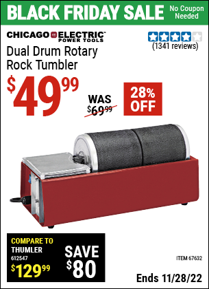 Buy the CHICAGO ELECTRIC Dual Drum Rotary Rock Tumbler (Item 67632) for $49.99, valid through 11/28/2022.