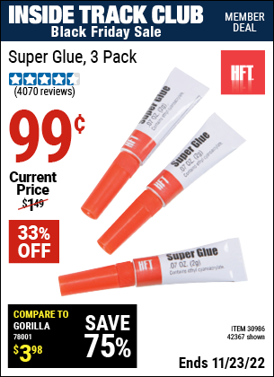Inside Track Club members can buy the HFT 3 Piece Super Glue (Item 42367/30986) for $0.99, valid through 11/23/2022.