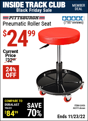 Inside Track Club members can buy the PITTSBURGH AUTOMOTIVE Pneumatic Roller Seat (Item 46319/63456) for $24.99, valid through 11/23/2022.