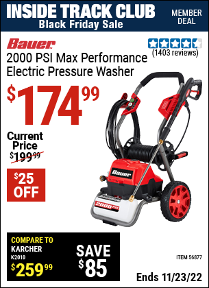 Inside Track Club members can buy the BAUER 2000 PSI Max Performance Electric Pressure Washer (Item 56877) for $174.99, valid through 11/23/2022.