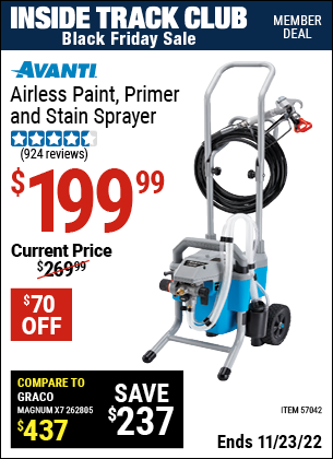 Inside Track Club members can buy the AVANTI Airless Paint, Primer & Stain Sprayer Kit (Item 57042) for $199.99, valid through 11/23/2022.
