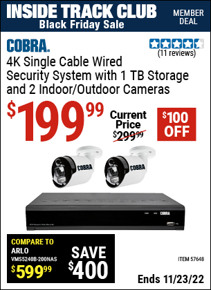 Inside Track Club members can buy the COBRA 8 Channel 4K NVR POE Security System with Two Weather Resistant Cameras (Item 57648) for $199.99, valid through 11/23/2022.