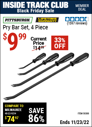Inside Track Club members can buy the PITTSBURGH Pry Bar Set (Item 58388) for $9.99, valid through 11/23/2022.